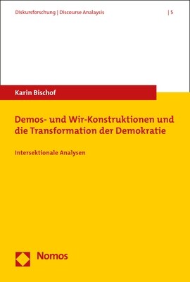 Demos- Und Wir-Konstruktionen Und Die Transformation Der Demokratie: Intersektionale Analysen (Paperback)