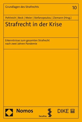 Strafrecht in Der Krise: Erkenntnisse Zum Gesamten Strafrecht Nach Zwei Jahren Pandemie (Paperback)