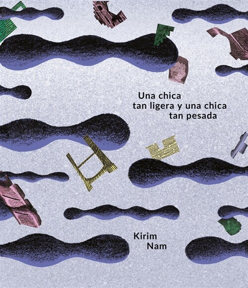 UNA CHICA TAN LIGERA Y UNA CHICA TAN PESADA (Paperback)