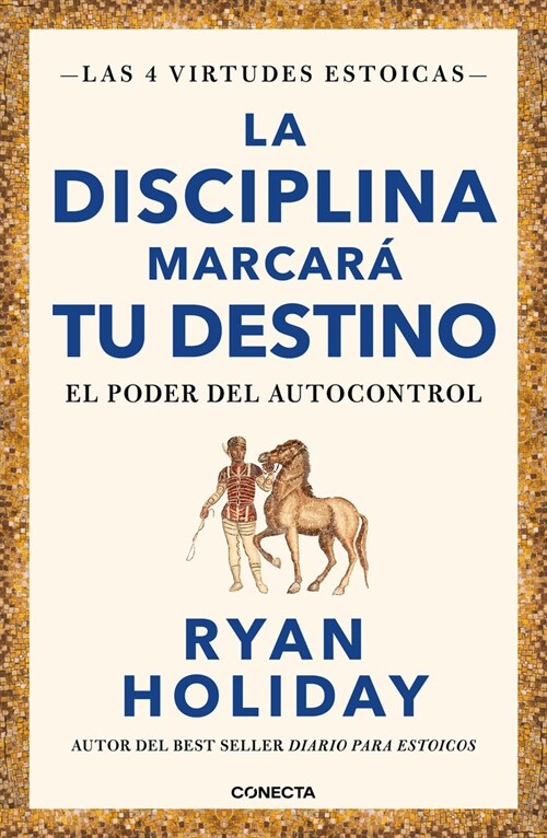 La Disciplina Marcar?Tu Destino / Discipline Is Destiny: The Power of Self-Cont Rol (Paperback)