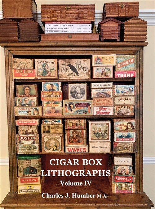 Cigar Box Lithographs Volume IV (Hardcover)