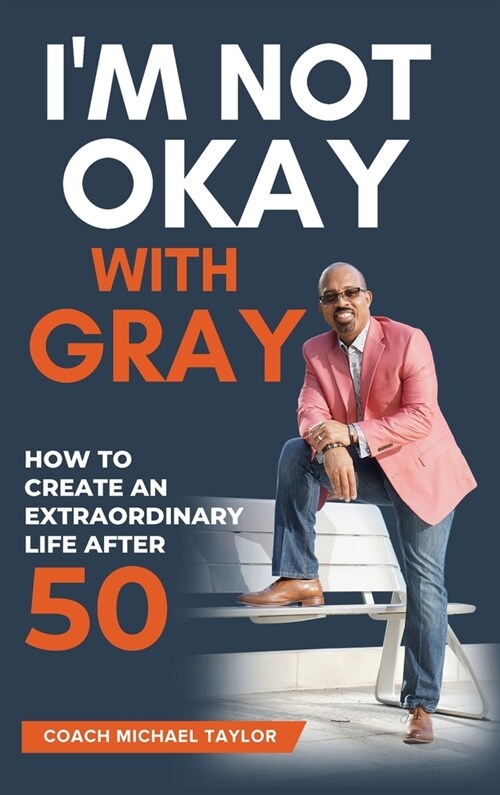 Im Not Okay With Gray (Hardcover)