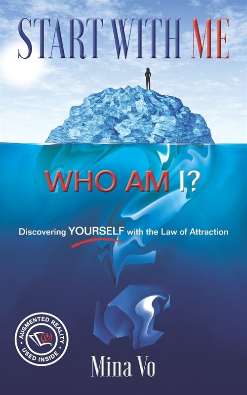 Start with Me! Who Am I?: Discovering Yourself with the Law of Attraction (Paperback)