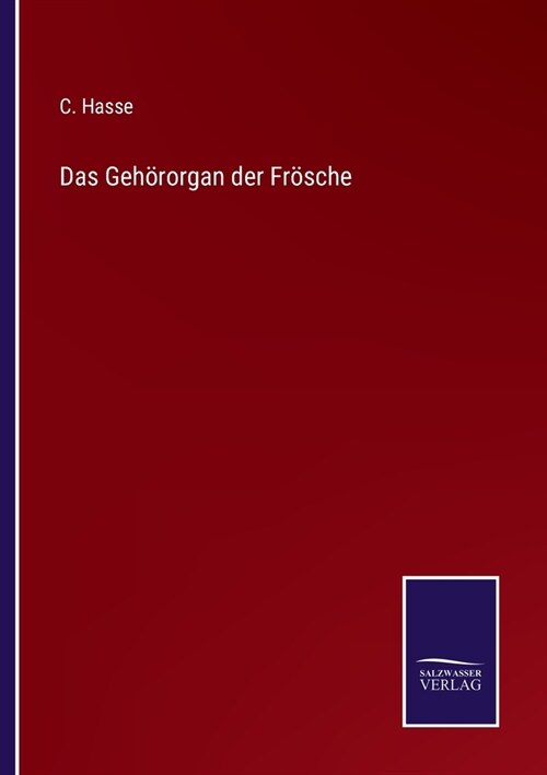 Das Geh?organ der Fr?che (Paperback)