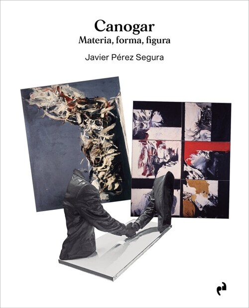 CANOGAR. MATERIA, FORMA, FIGURA (Paperback)