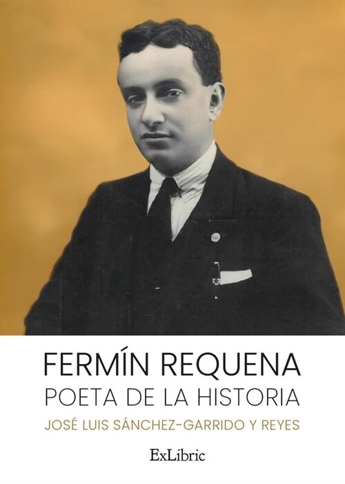 FERMIN REQUENA POETA DE LA HISTORIA (Paperback)