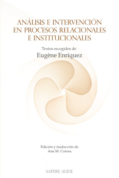 ANALISIS E INTERVENCION EN PROCESOS RELACIONALES E INSTITUCI (Paperback)