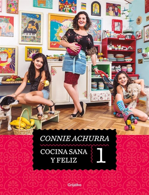 Cocina Sana Y Feliz / Healthy and Happy Cooking (Paperback)