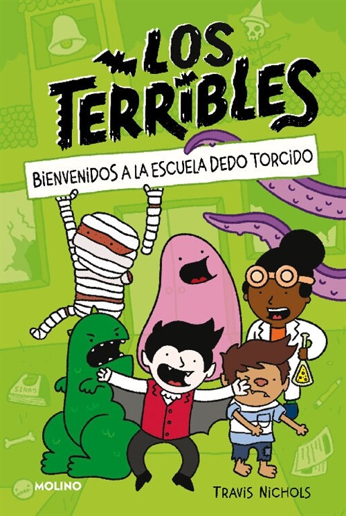 LOS TERRIBLES 1 BIENVENIDOS A LA ESCUELA DEDO TORCIDO (Paperback)