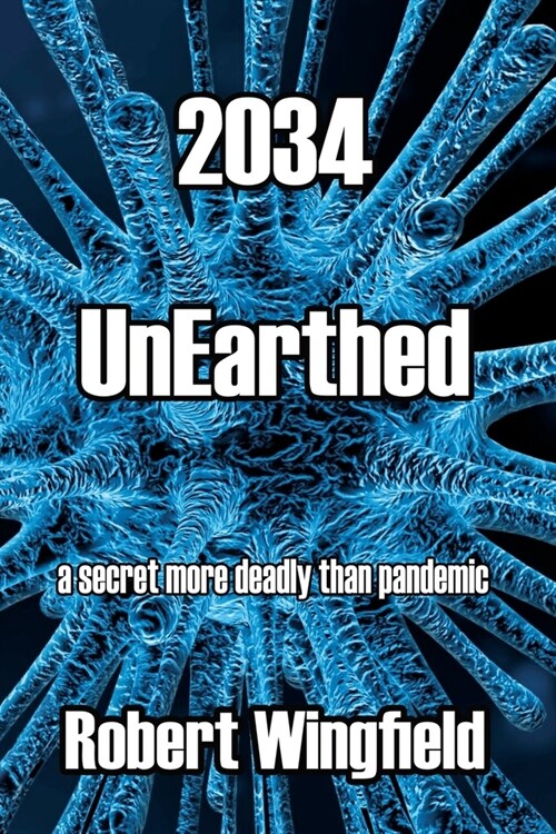 2034: UnEarthed (Paperback)