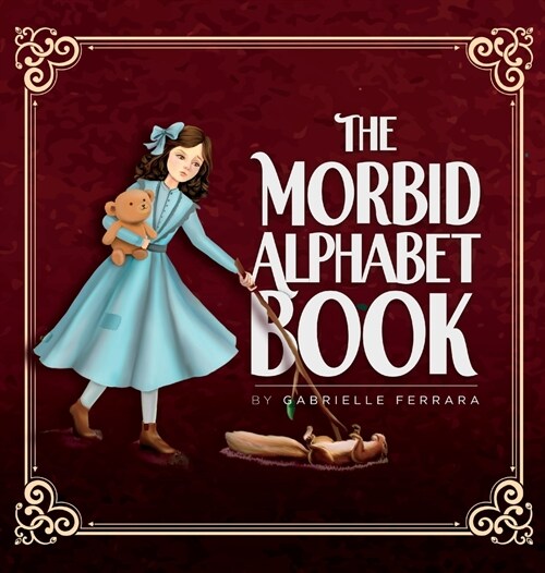 The Morbid Alphabet Book (Hardcover)