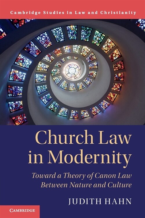 Church Law in Modernity : Toward a Theory of Canon Law between Nature and Culture (Paperback)