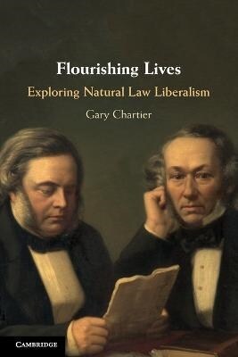 Flourishing Lives : Exploring Natural Law Liberalism (Paperback)