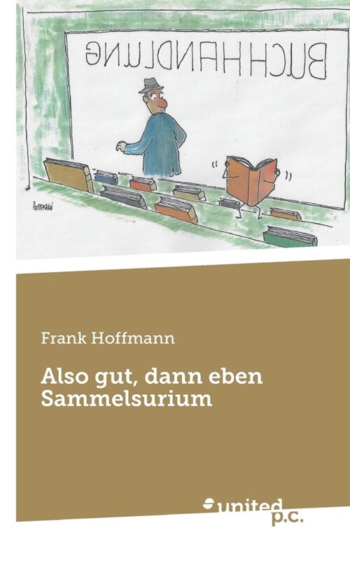 Also gut, dann eben Sammelsurium (Paperback)