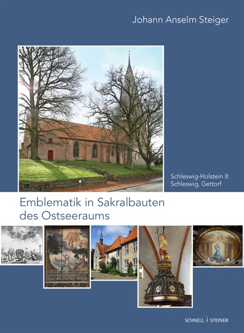 Emblematik in Sakralbauten Des Ostseeraums: Bd. 2: Schleswig-Holstein II: Schleswig, Gettorf (Hardcover)