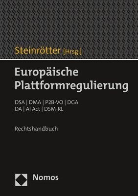 Europaische Plattformregulierung: Dsa / Dma / P2b-Vo / Dga / Da / AI ACT / Dsm-Rl (Hardcover)