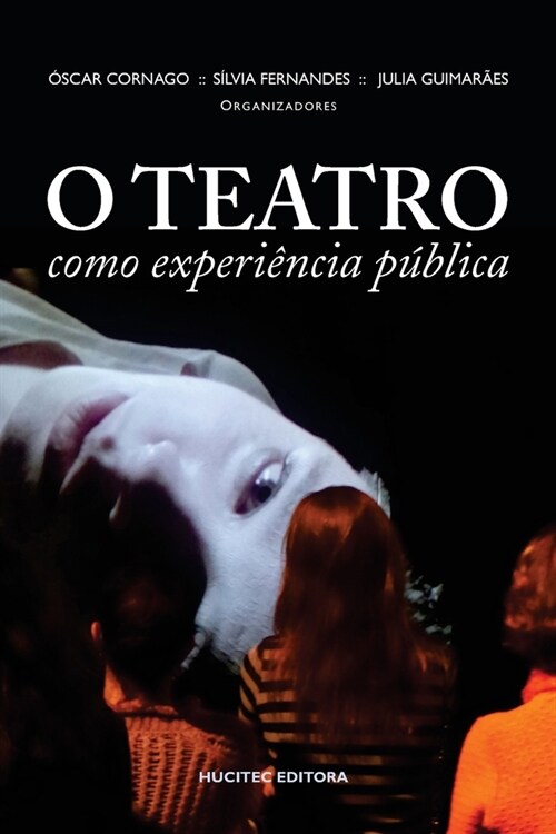 O teatro como experi?cia p?lica (Paperback)