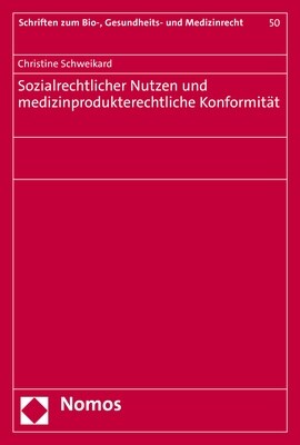 Sozialrechtlicher Nutzen Und Medizinprodukterechtliche Konformitat (Paperback)