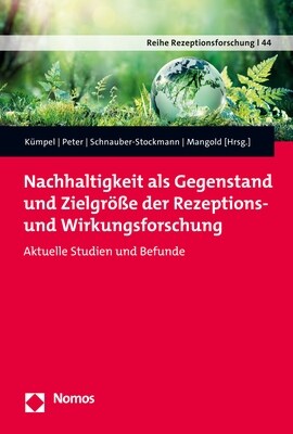 Nachhaltigkeit ALS Gegenstand Und Zielgrosse Der Rezeptions- Und Wirkungsforschung: Aktuelle Studien Und Befunde (Paperback)