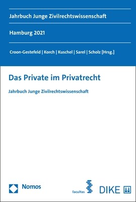 Das Private Im Privatrecht: Jahrbuch Junge Zivilrechtswissenschaft (Paperback)