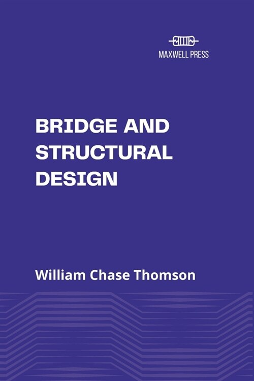 Bridge and Structural Design (Paperback)