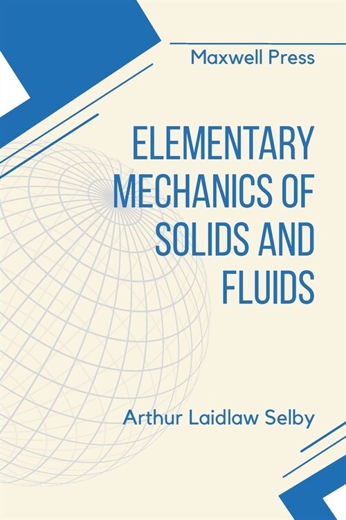 Elementary Mechanics of Solids and Fluids (Paperback)