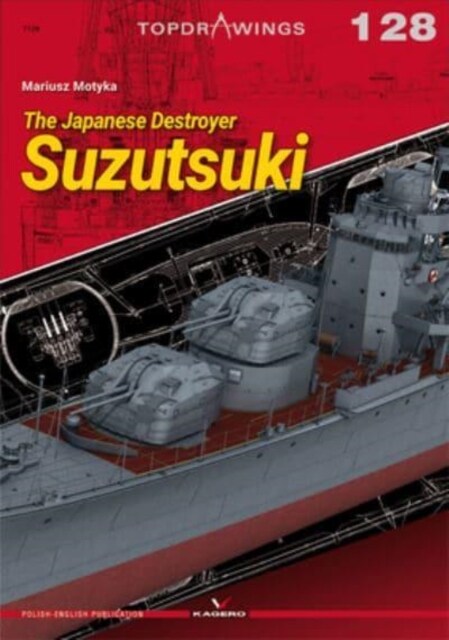 The Japanese Destroyer Suzutsuki (Paperback)