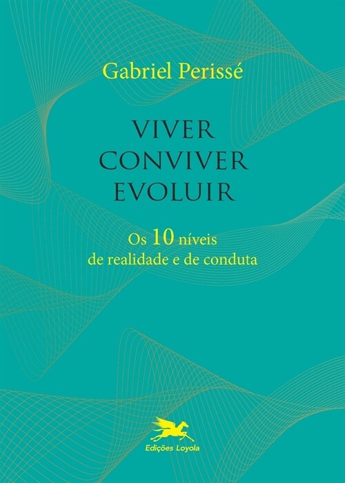 Viver, conviver, evoluir (Paperback)