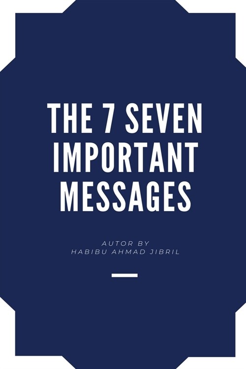 The 7 Seven Important Messages (Paperback)