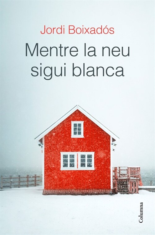 Mentre la neu sigui blanca (Paperback)