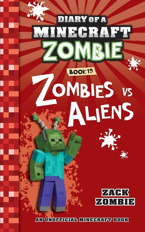 Diary of a Minecraft Zombie Book 19: Zombies Vs. Aliens (Paperback)