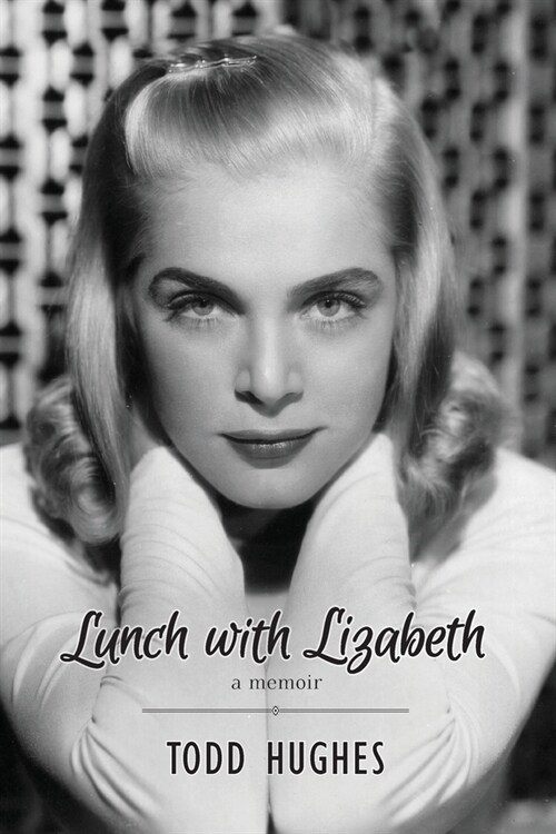 Lunch with Lizabeth (Paperback)