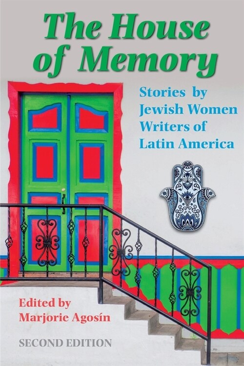 The House of Memory: Stories by Jewish Women Writers of Latin America (Paperback)