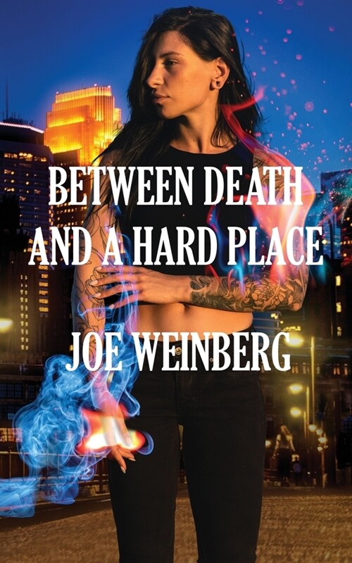 Between Death and a Hard Place (Paperback)