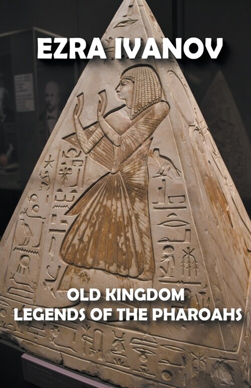 Old Kingdom Legends of the Pharoahs (Paperback)