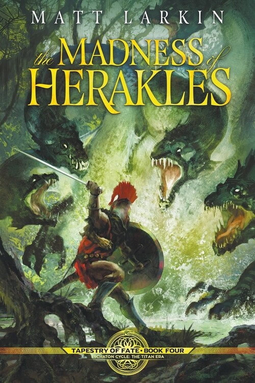 The Madness of Herakles: Eschaton Cycle (Paperback)