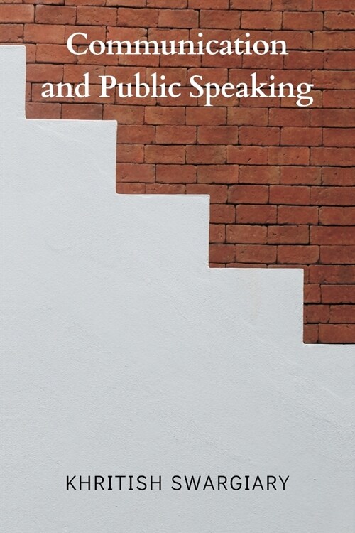 Communication and Public Speaking (Paperback)