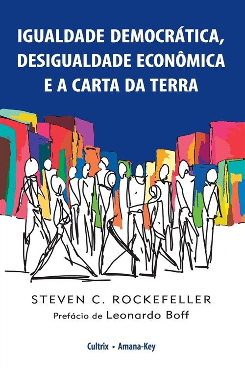 Igualdade Democr?ica, Desigualdade Econ?ica e a Carta da Terra (Paperback)