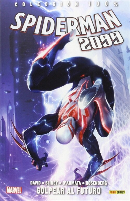 COLECCION 100% SPIDERMAN 2099 3. GOLPEAR AL FUTURO (Paperback)