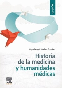 HISTORIA DE LA MEDICINA Y HUMANIDADES MEDICAS (Paperback)