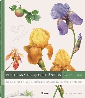 PINTURAS Y DIBUJOS BOTANICOS PARA ARTISTAS (Paperback)