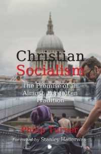 Christian Socialism : The Promise of an Almost Forgotten Tradition (Paperback)