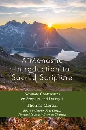 Monastic Introduction to Sacred Scripture : Novitiate Conferences on Scripture and Liturgy 1 (Paperback)