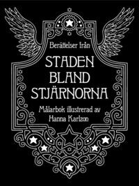 Berattelser fran staden bland stjarnorna (Hardcover)