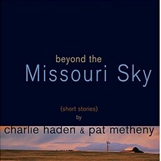 [수입] CHARLIE HADEN & PAT METHENY - BEYOND THE MISSOURI SKY [MQA+HQCD]