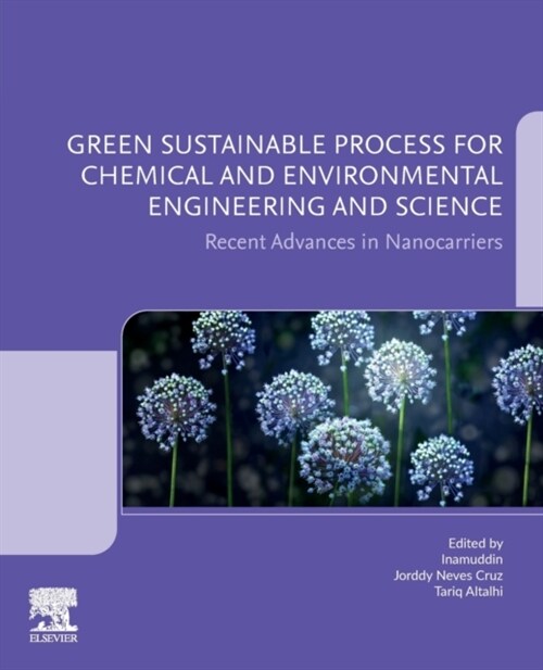 Green Sustainable Process for Chemical and Environmental Engineering and Science: Recent Advances in Nanocarriers (Paperback)