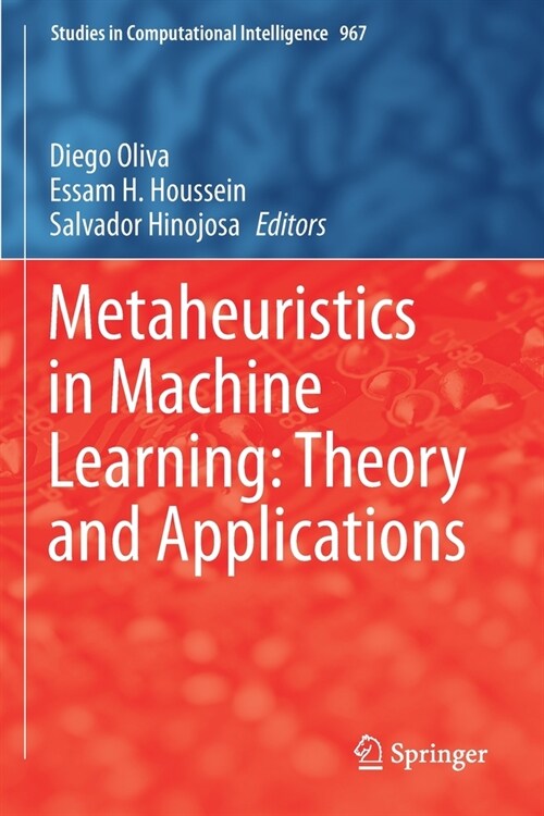 Metaheuristics in Machine Learning: Theory and Applications (Paperback)
