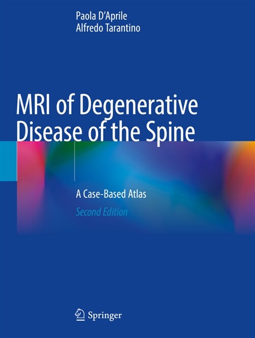 MRI of Degenerative Disease of the Spine: A Case-Based Atlas (Paperback, 2, 2021)