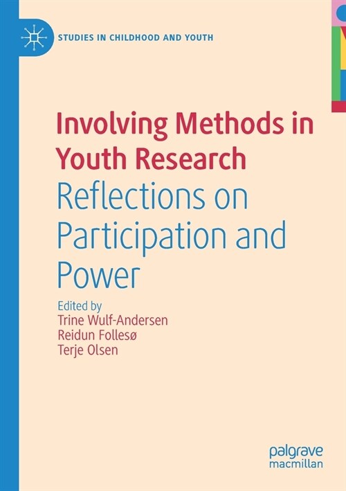 Involving Methods in Youth Research: Reflections on Participation and Power (Paperback)