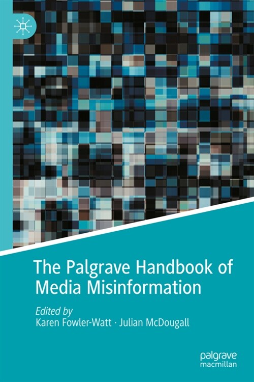 The Palgrave Handbook of Media Misinformation (Hardcover)